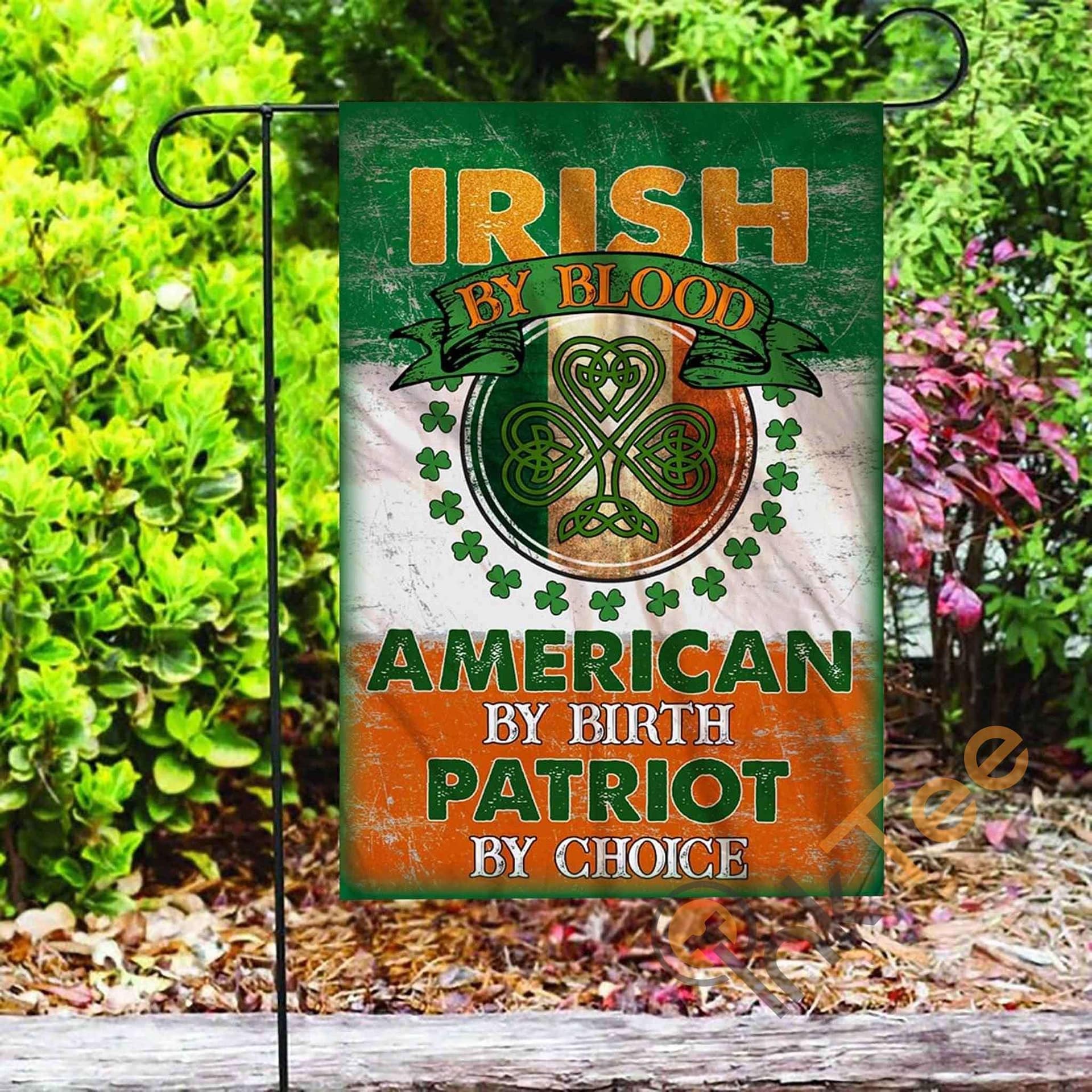 Inktee Store - Custom Irish By Blood American By Birth Patriot By Choice Garden Flag Image