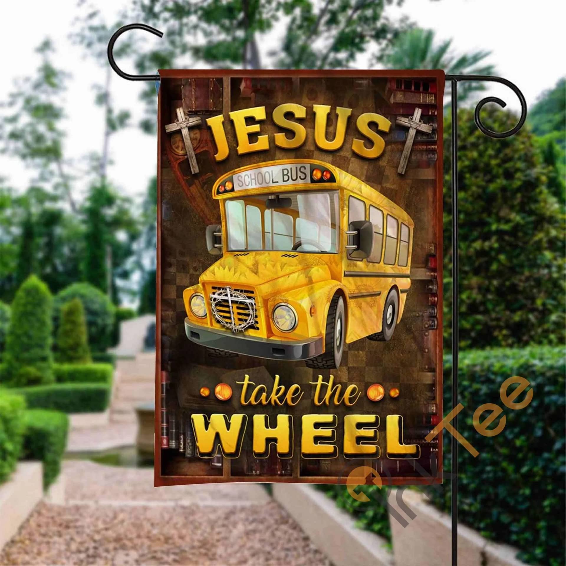 Custom Jesus Take The Wheel School Bus Driver Garden Flag