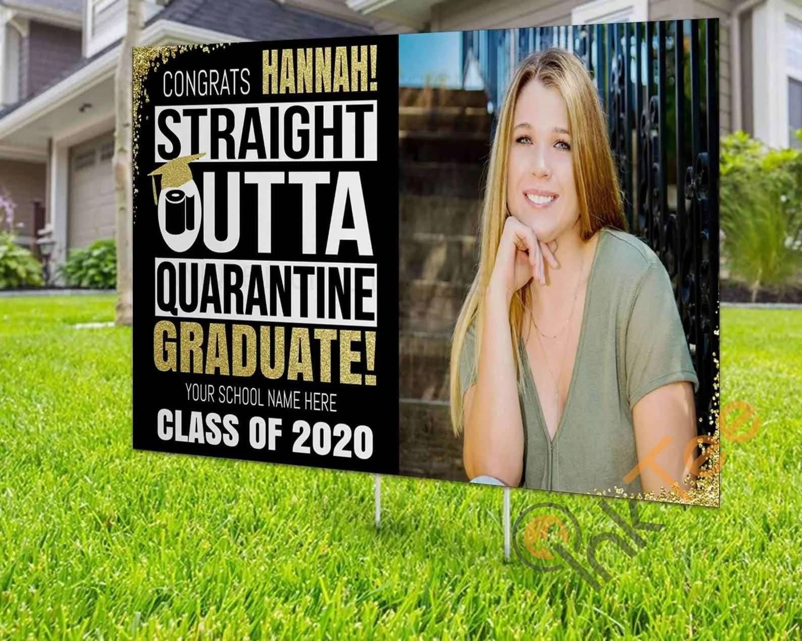 Custom Straight Outta Quarantine Graduation Personalized Cheaps Yard Sign
