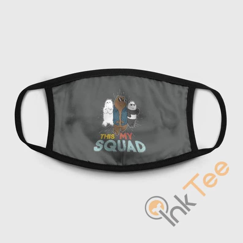 We Bare Bears This My Squad Reusable Washable Face Mask