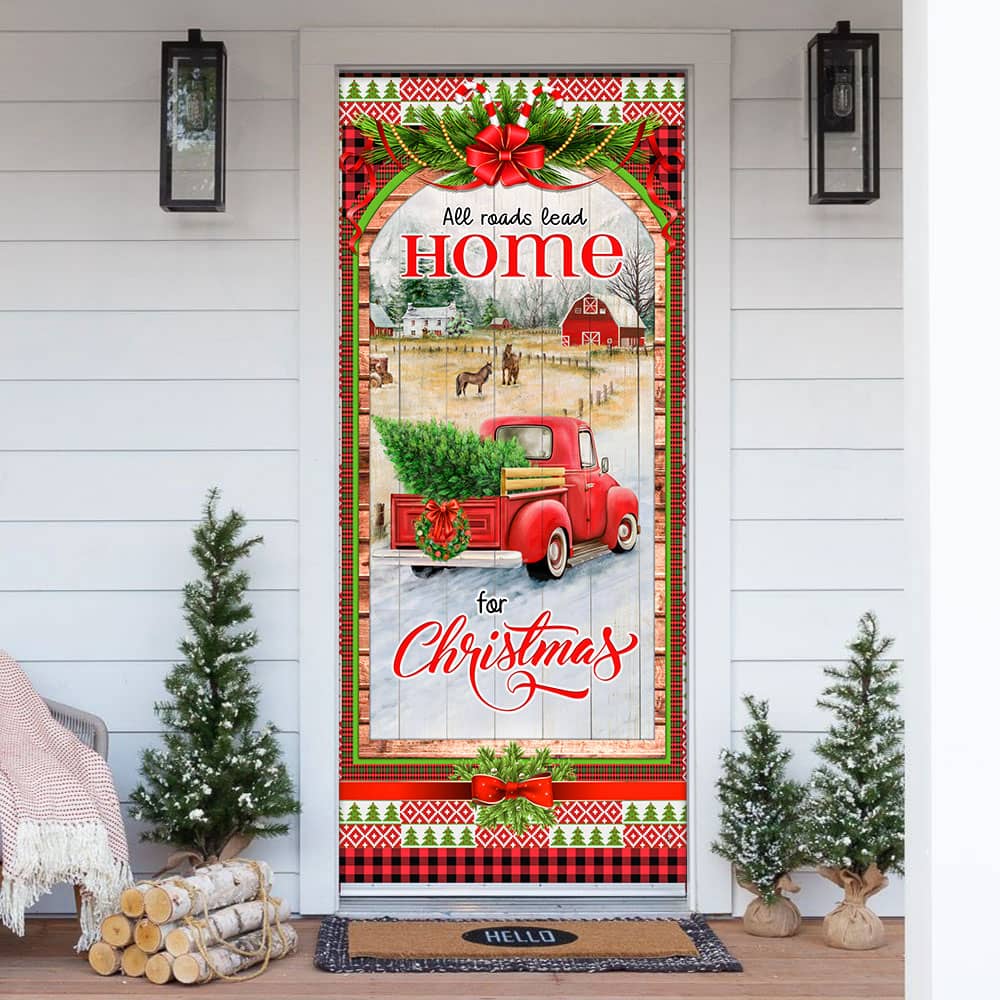 All Roads Lead Home For Christmas Red Truck Country Life Door Cover
