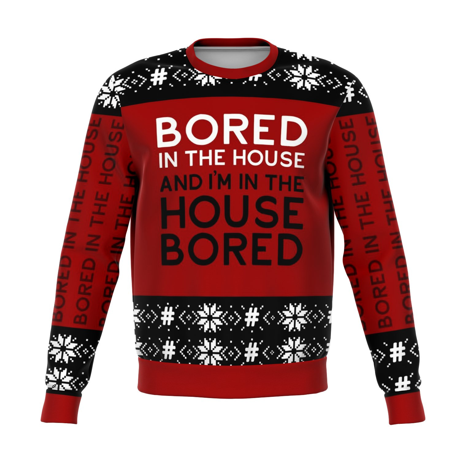 Bored In The House Ugly Sweater