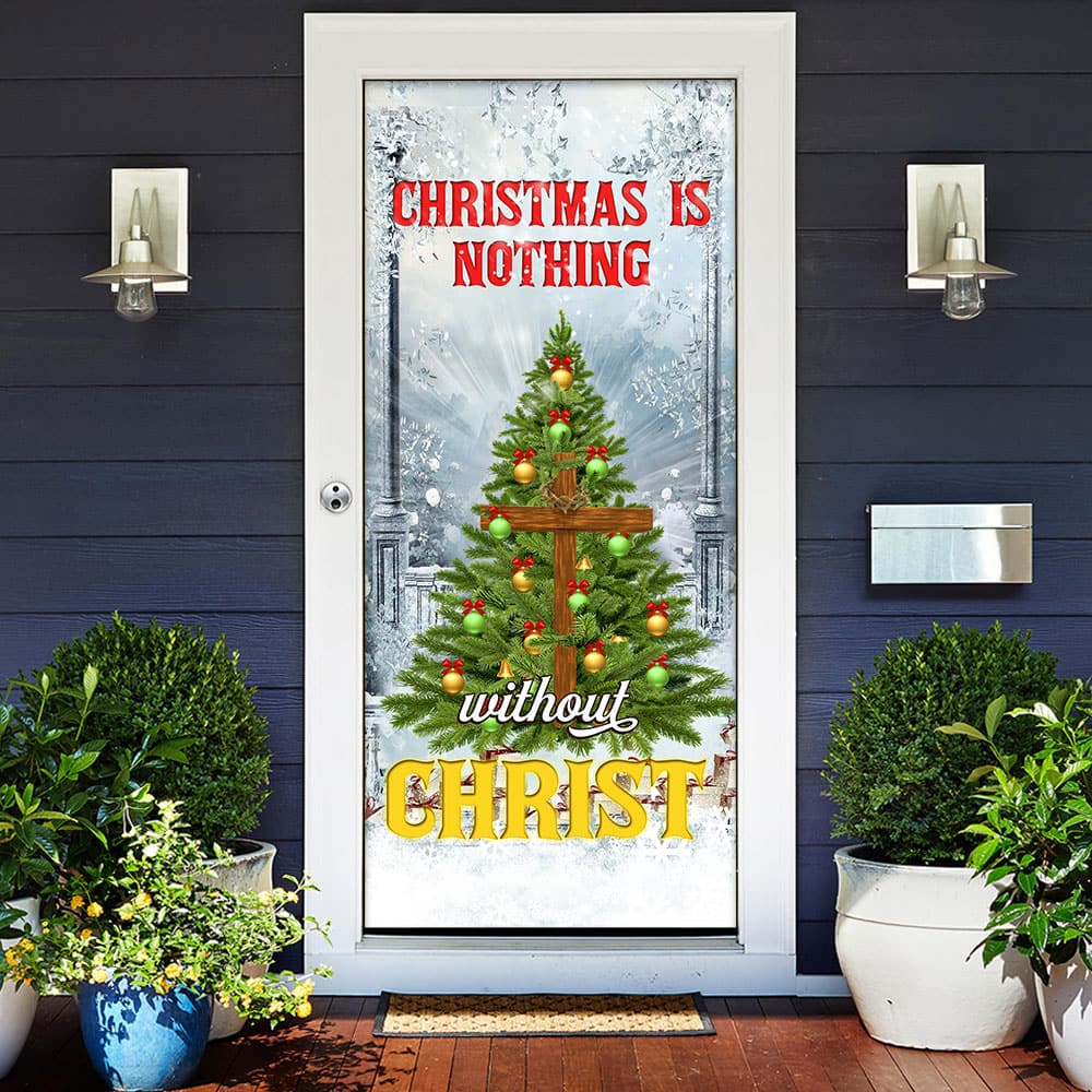 Inktee Store - Christmas Is Nothing Without Christ Door Cover Image