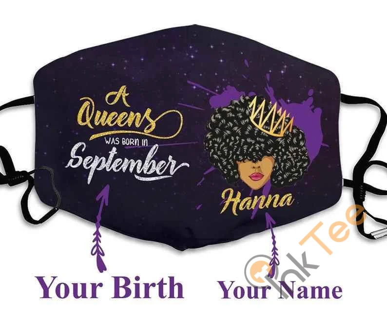 Customize Name Birth A Queen Was Born In September Filter Cotton Face Mask