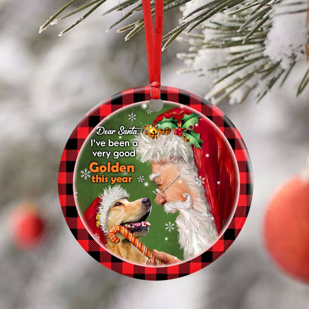 Dear Santa I�ve Been A Very Good Golden This Year Ceramic Circle Ornament Personalized Gifts