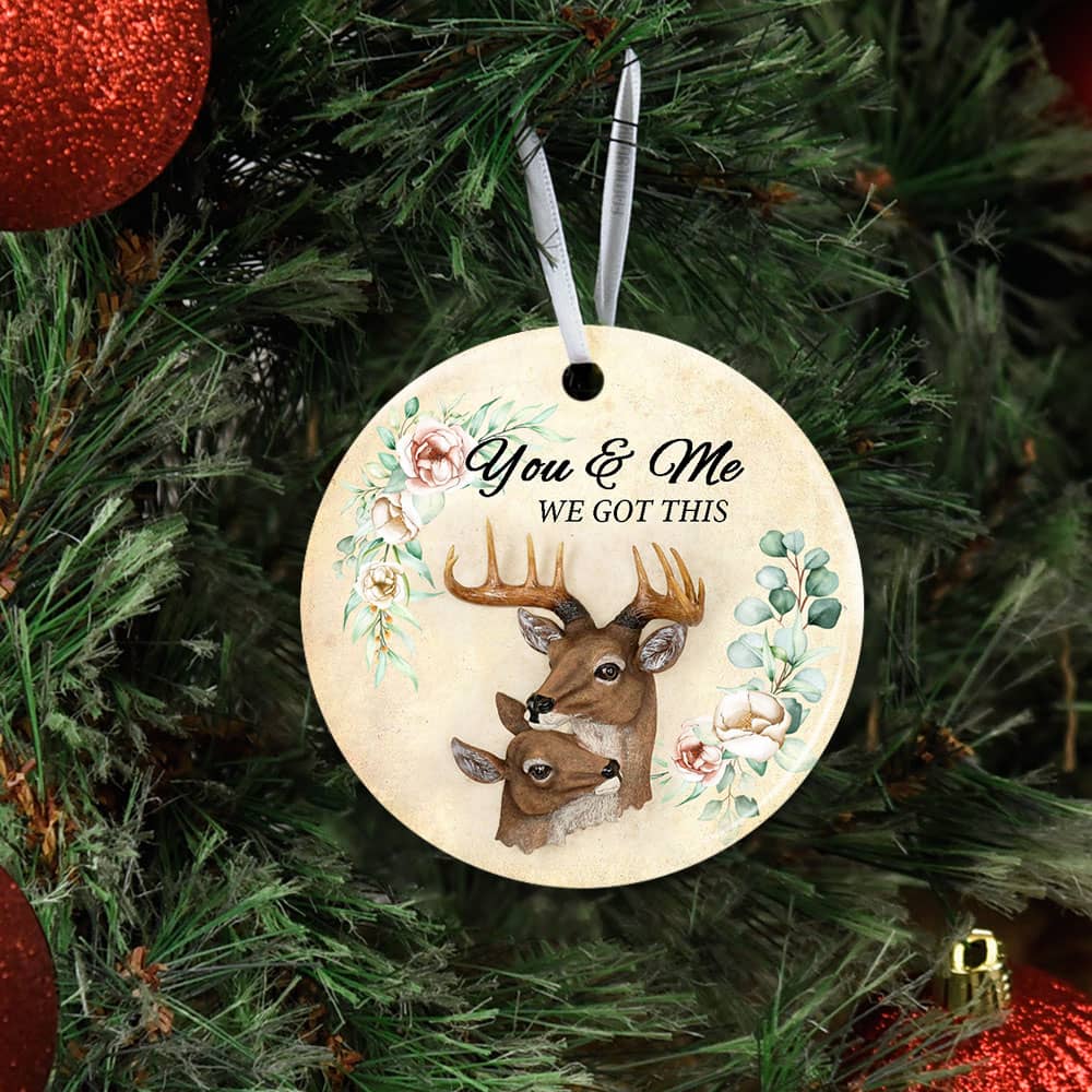Deer Couple You And Me We Got This Ceramic Circle Ornament Personalized Gifts