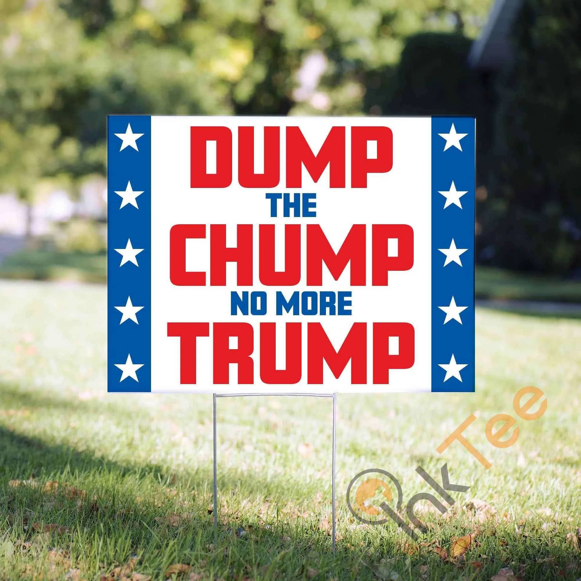 Dump The Chump  No More Trump Yard Sign