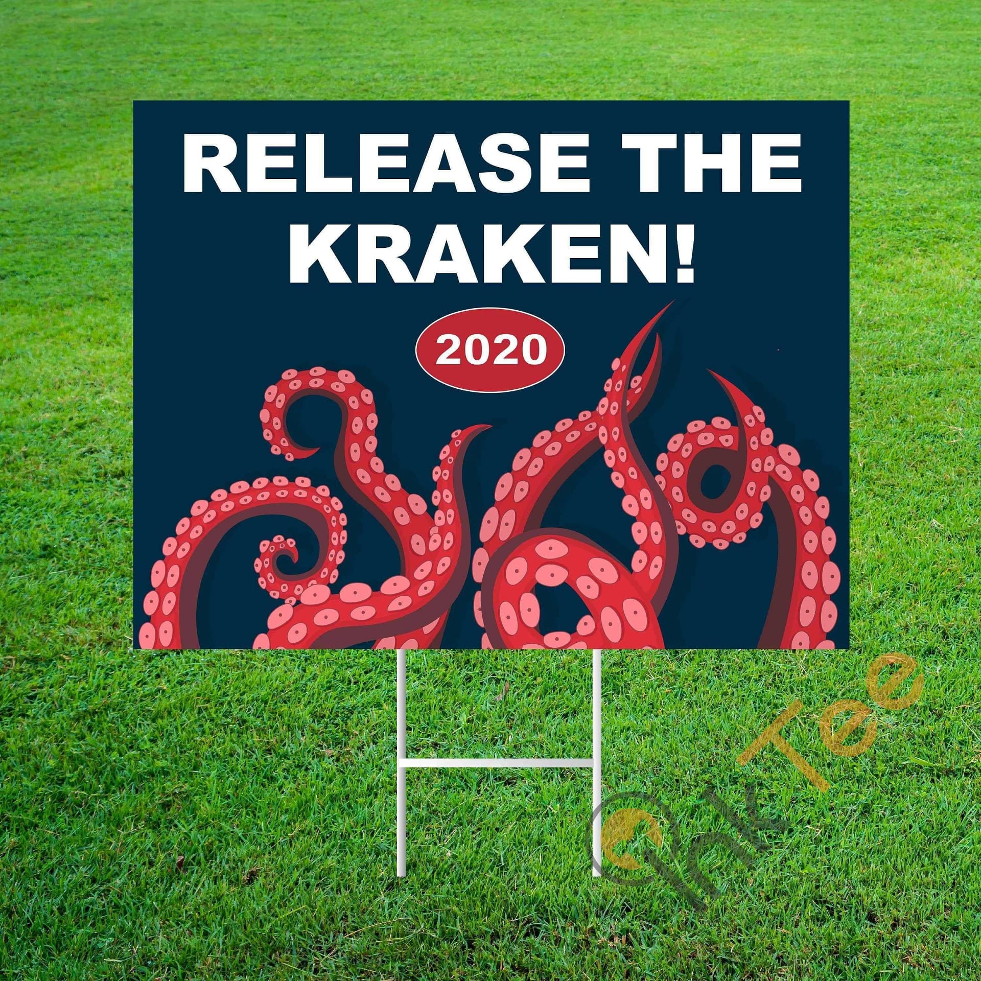 Funny Political Release The Kraken! 2020 Yard Sign