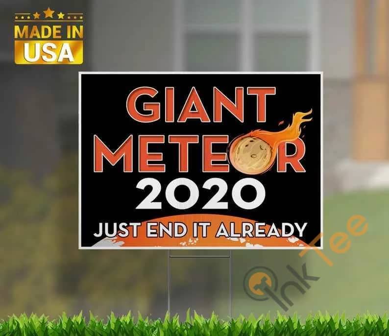 Giant Meteor 2020 Yard Sign