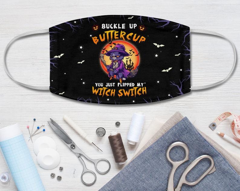 Halloween Cat Witch Buckle Up Buttercup You Just Flipped My Switch Jack O Lantern Lovers Mom Face Mask