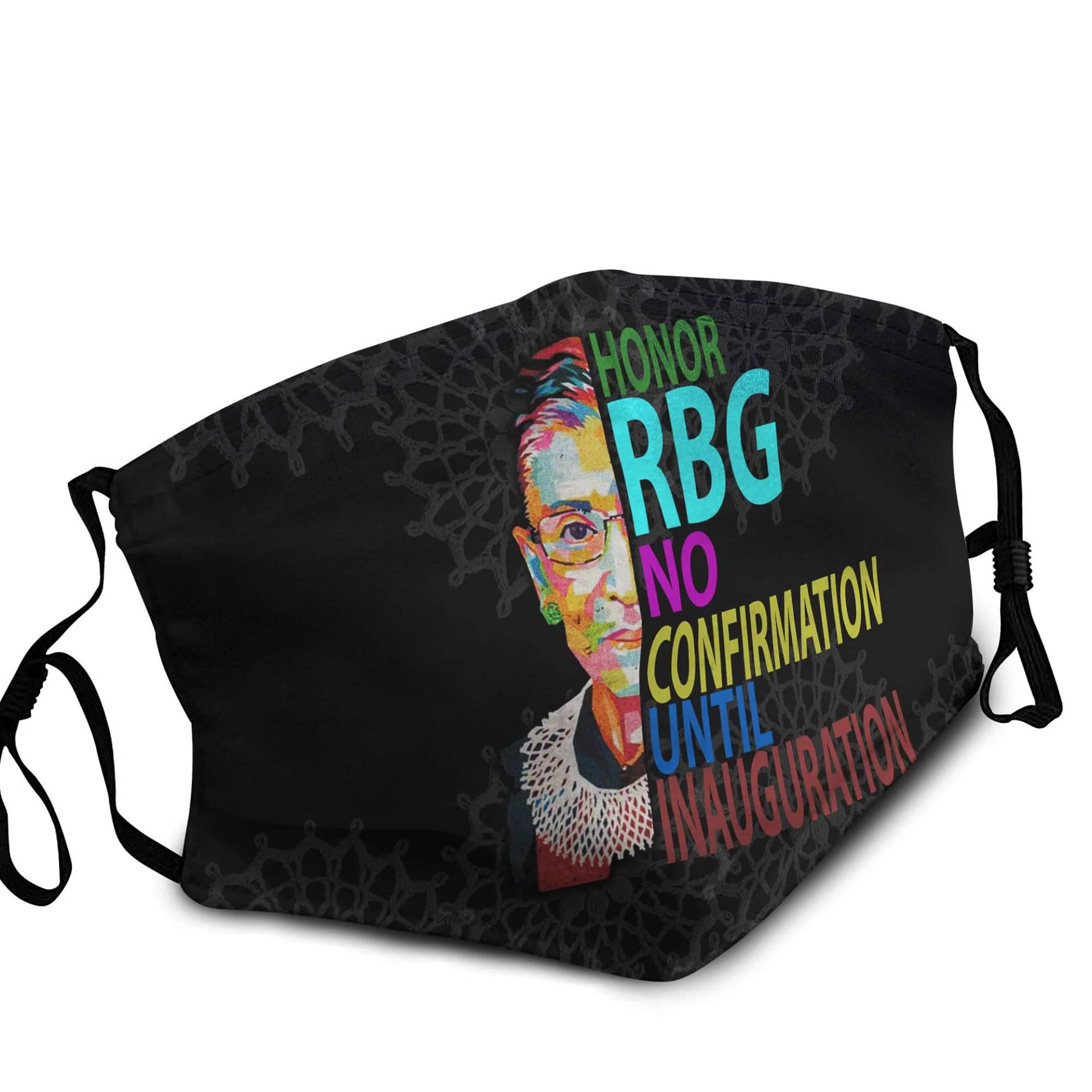 Honor Rbg No Confirmation Until Inauguration Face Mask