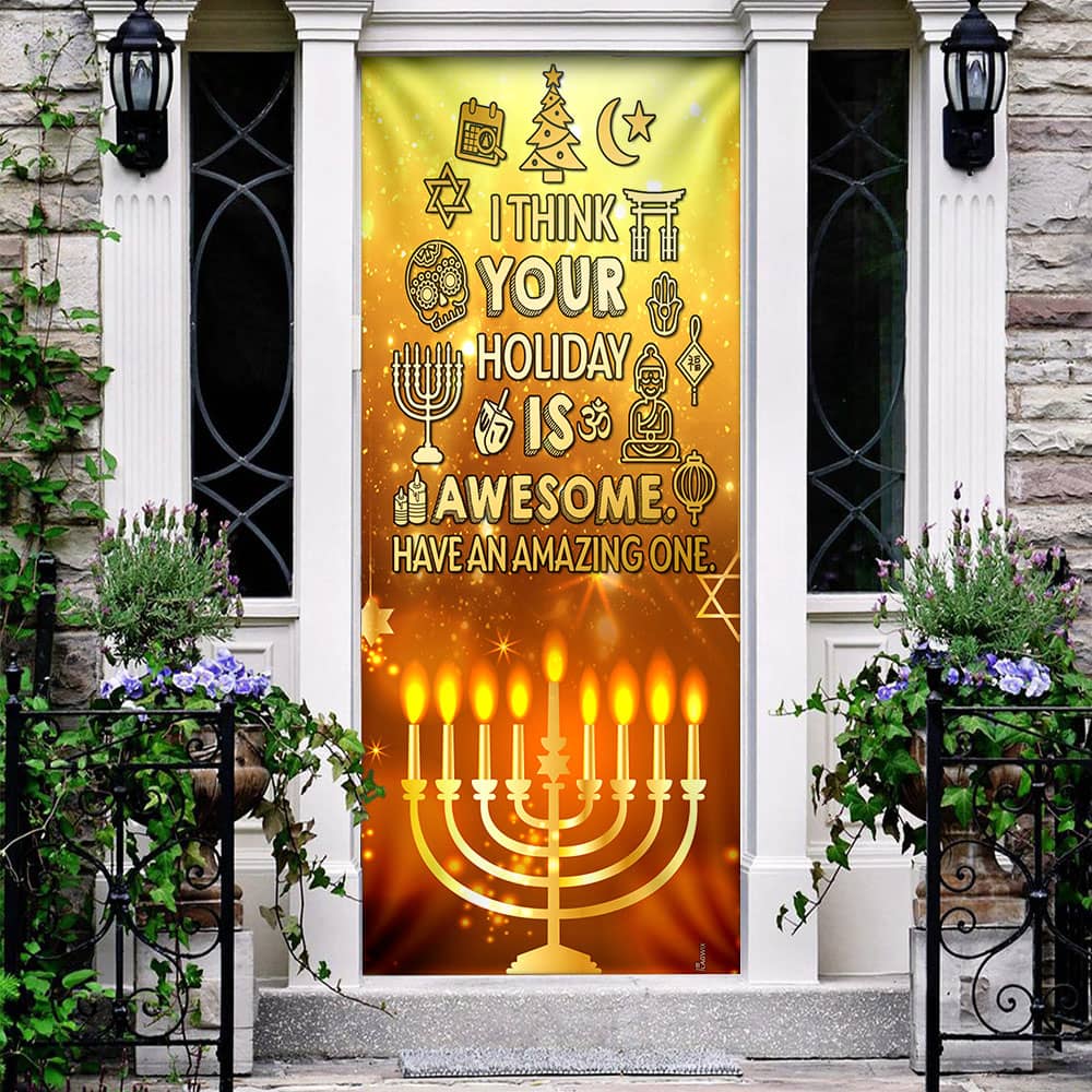 Inktee Store - I Think Your Holiday Is Awesome Have An Amazing One Hanukkah Door Cover Image
