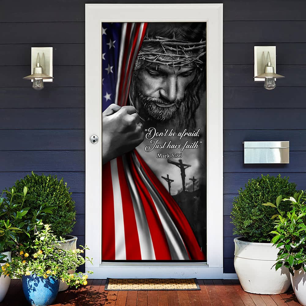 Inktee Store - Jesus Christian Don'T Be Afraid Just Have Faith Door Cover Image