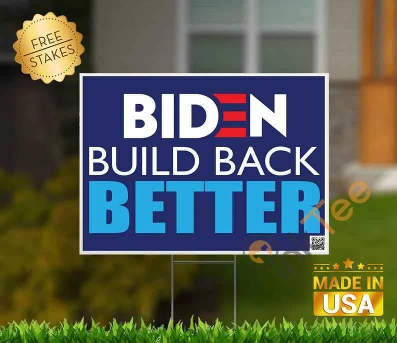 Joe Biden Campaign Sign Build Back Better Yard Sign