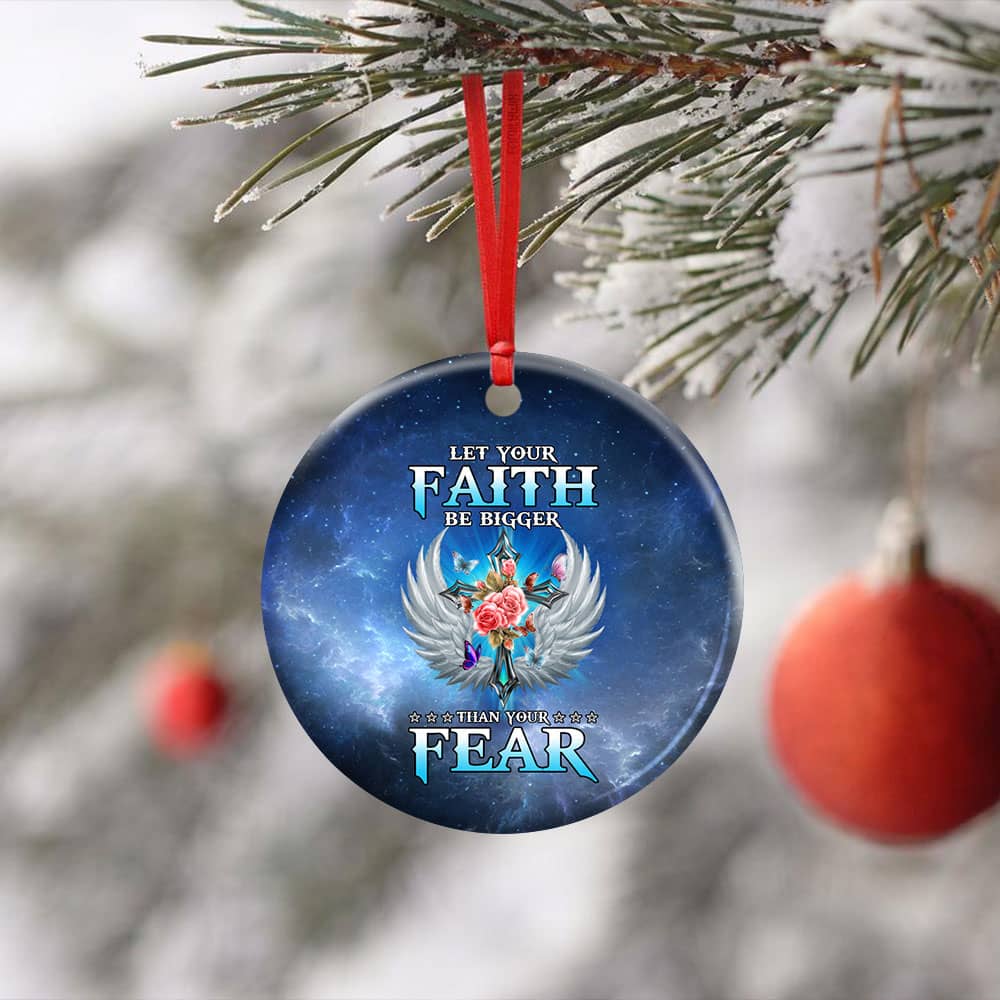 Let Your Faith Be Bigger Than Your Fear Christian Circle Ornament Personalized Gifts
