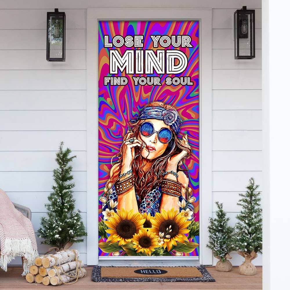 Lose Your Mind Find Your Soul Hippie Door Cover