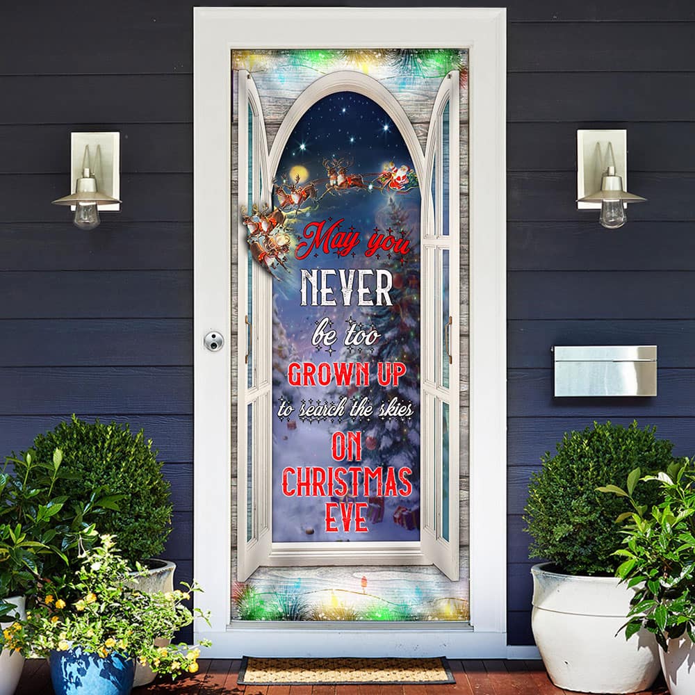 Inktee Store - May You Never Be Too Grown Up To Search The Skies On Christmas Eve Door Cover Image