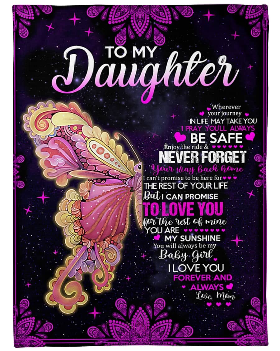 Message To My Daughter I Pray You Will Always Be Safe - Love Mom No20 Fleece Blanket