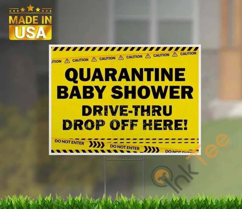 Quarantine Baby Shower Drive Thru Drop Off Yard Sign
