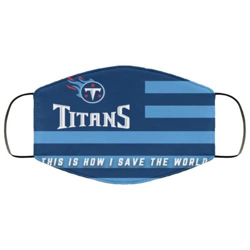 Save The World Tennessee Titans Washable No4331 Face Mask