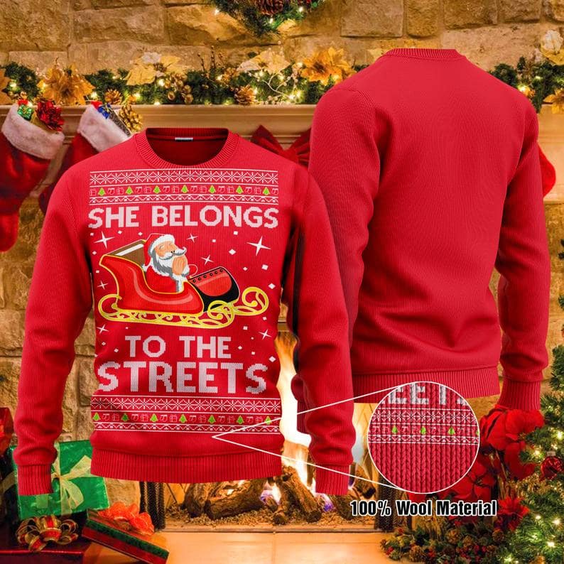 She Belongs To The Streets Santa Claus Christmas Santa 100% Wool Ugly Sweater