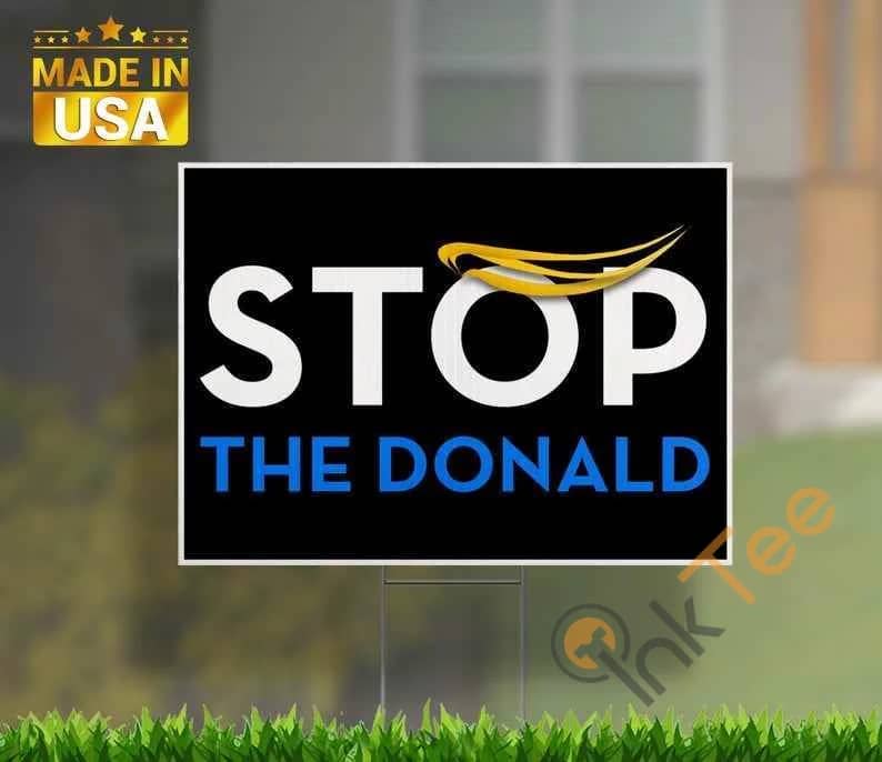 Stop The Donald Yard Sign