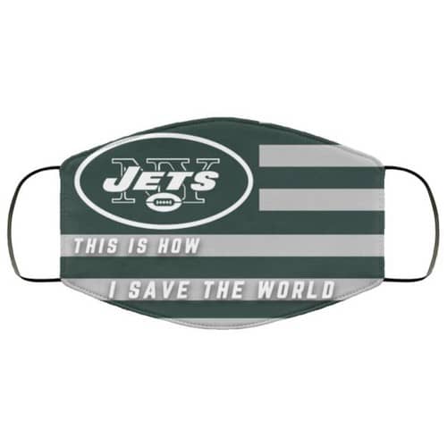 This Is How I Save The World New York Jets Washable No4673 Face Mask