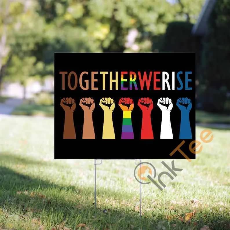 Together We Rise Yard Sign
