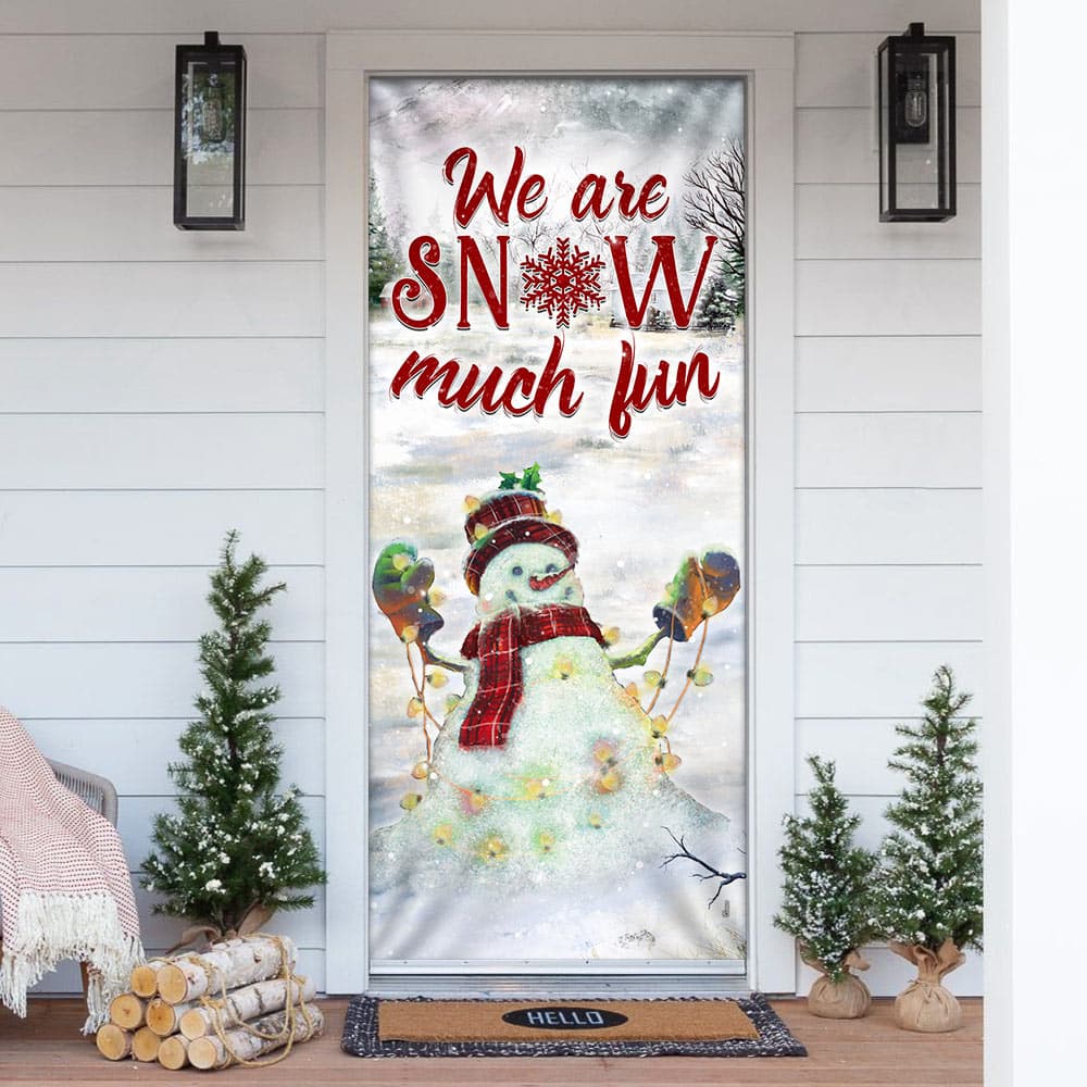 We Are Snow Much Fun Door Cover