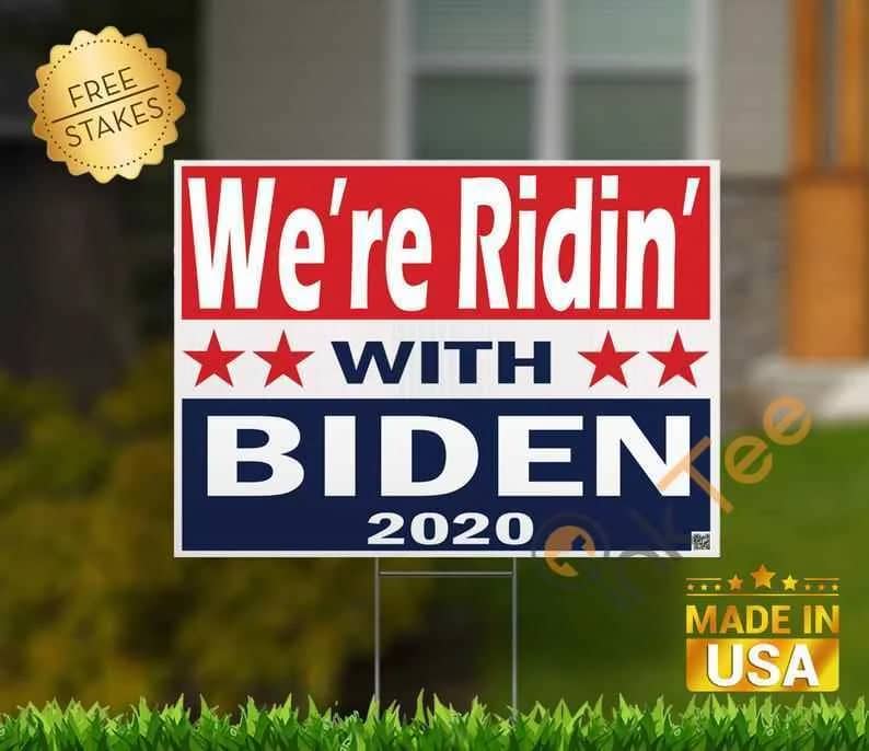 We'Re Ridin' With Biden Campaign Sign Standard Yard Sign