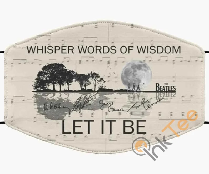 Whisper Word Of Wisdom Let It Be The Beatles 60Th-Anniversary Washable Anti Droplet Filter Cotton Face Mask