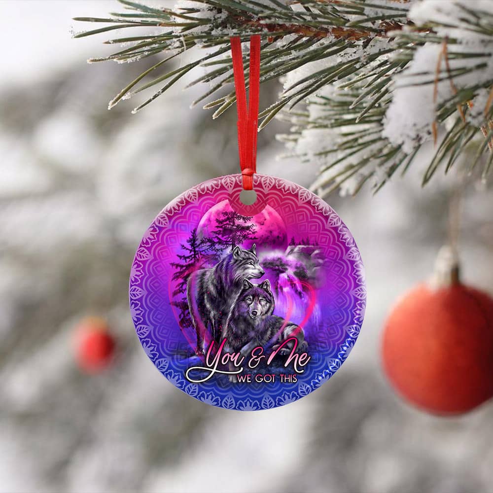 You &Amp; Me We Got This Wolf Ceramic Circle Ornament Personalized Gifts