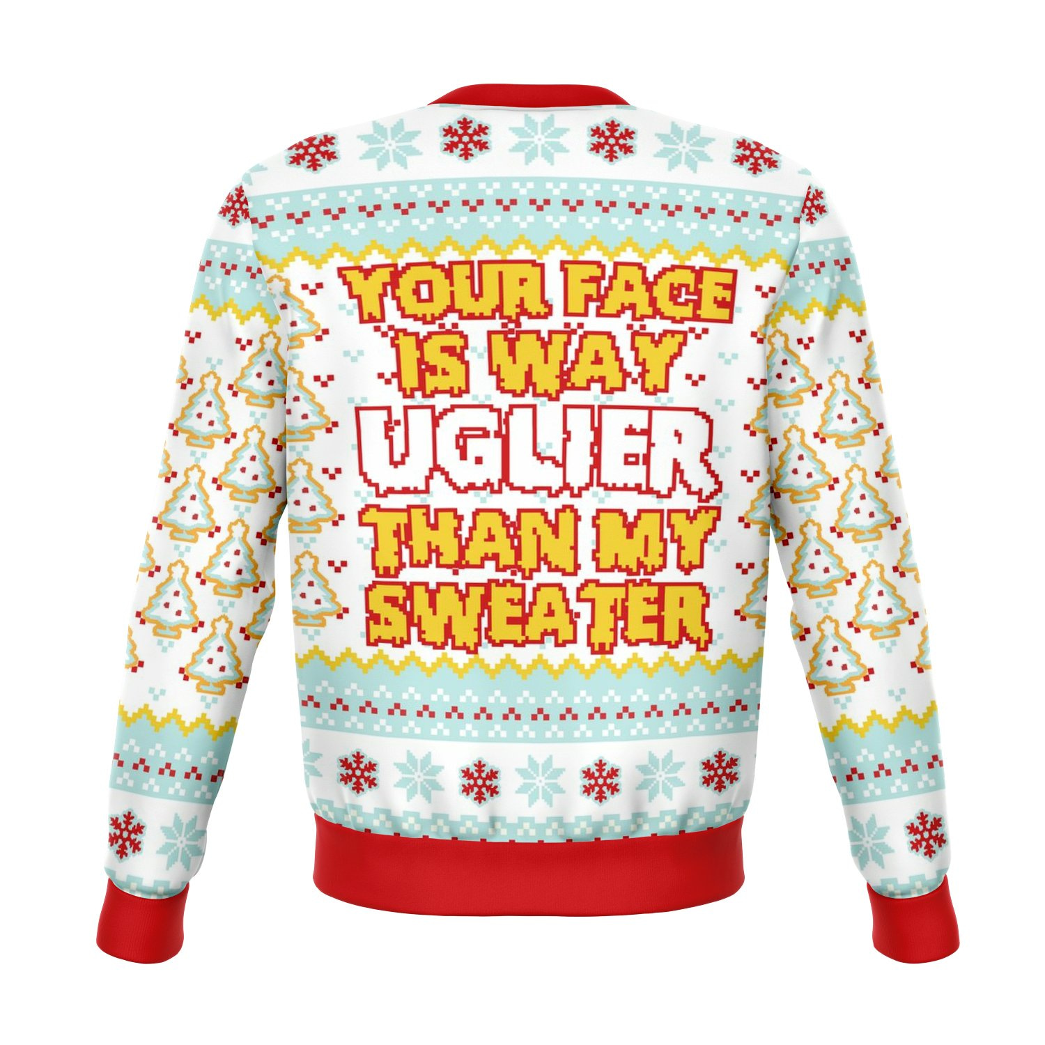 Inktee Store - Your Face Is Uglier Than My Funny Ugly Christmas Sweater Image