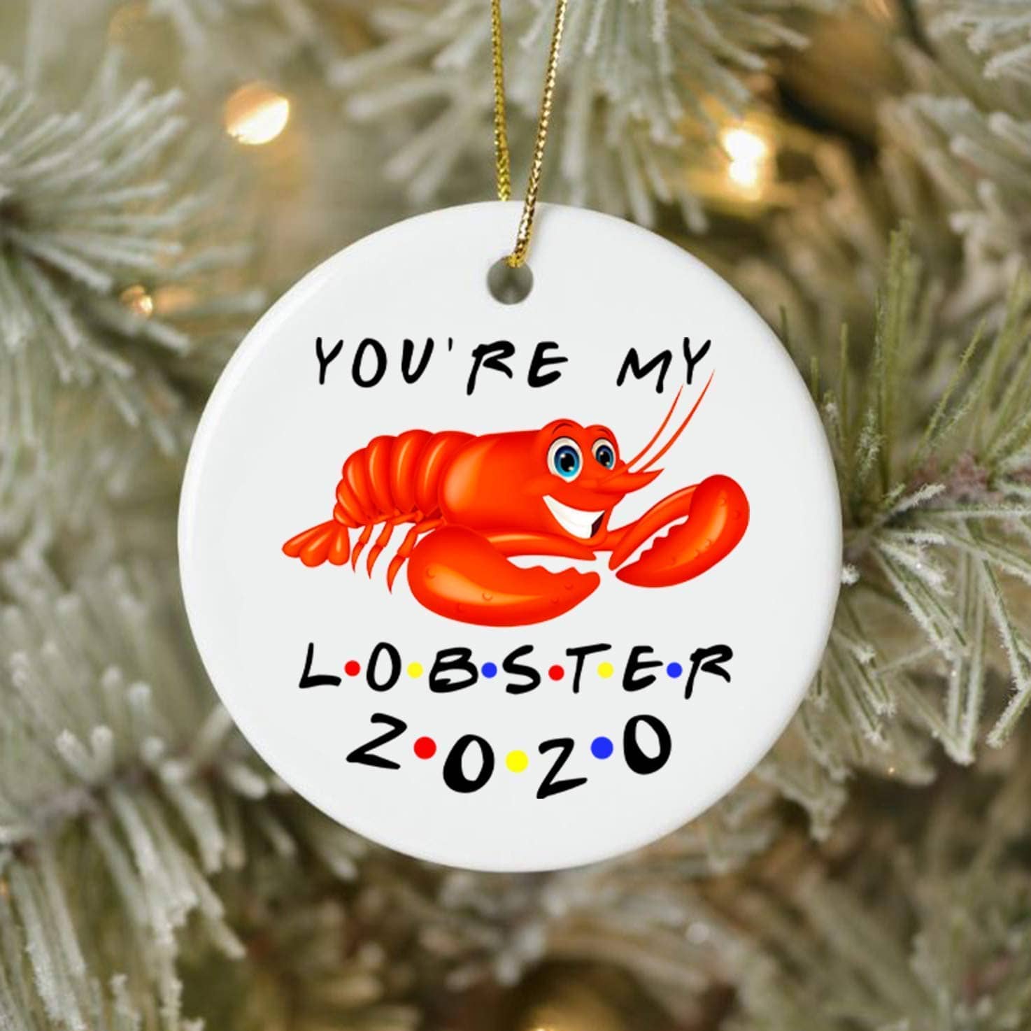 Inktee Store - You'Re My Lobster Friends Christmas Ornaments Gift Holiday Xmas Tree Ornament 2020 Personalized Gifts Image