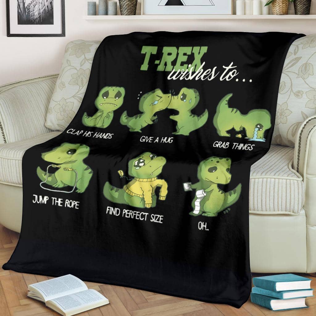 Amazon Best Seller Funny T-Rex Wishes To Dinosaur Fleece Blanket