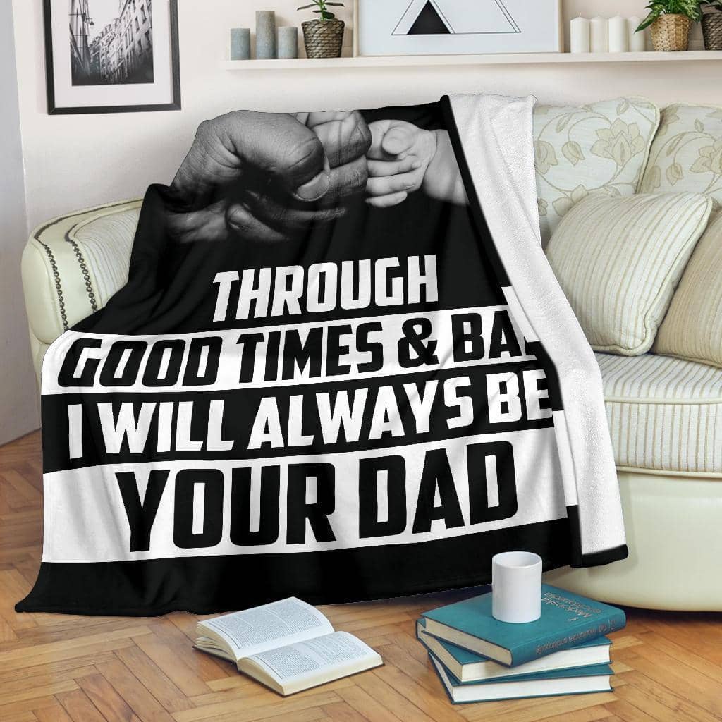 Amazon Best Seller I Will Always Be Your Dad Son Or Daughter Fleece Blanket