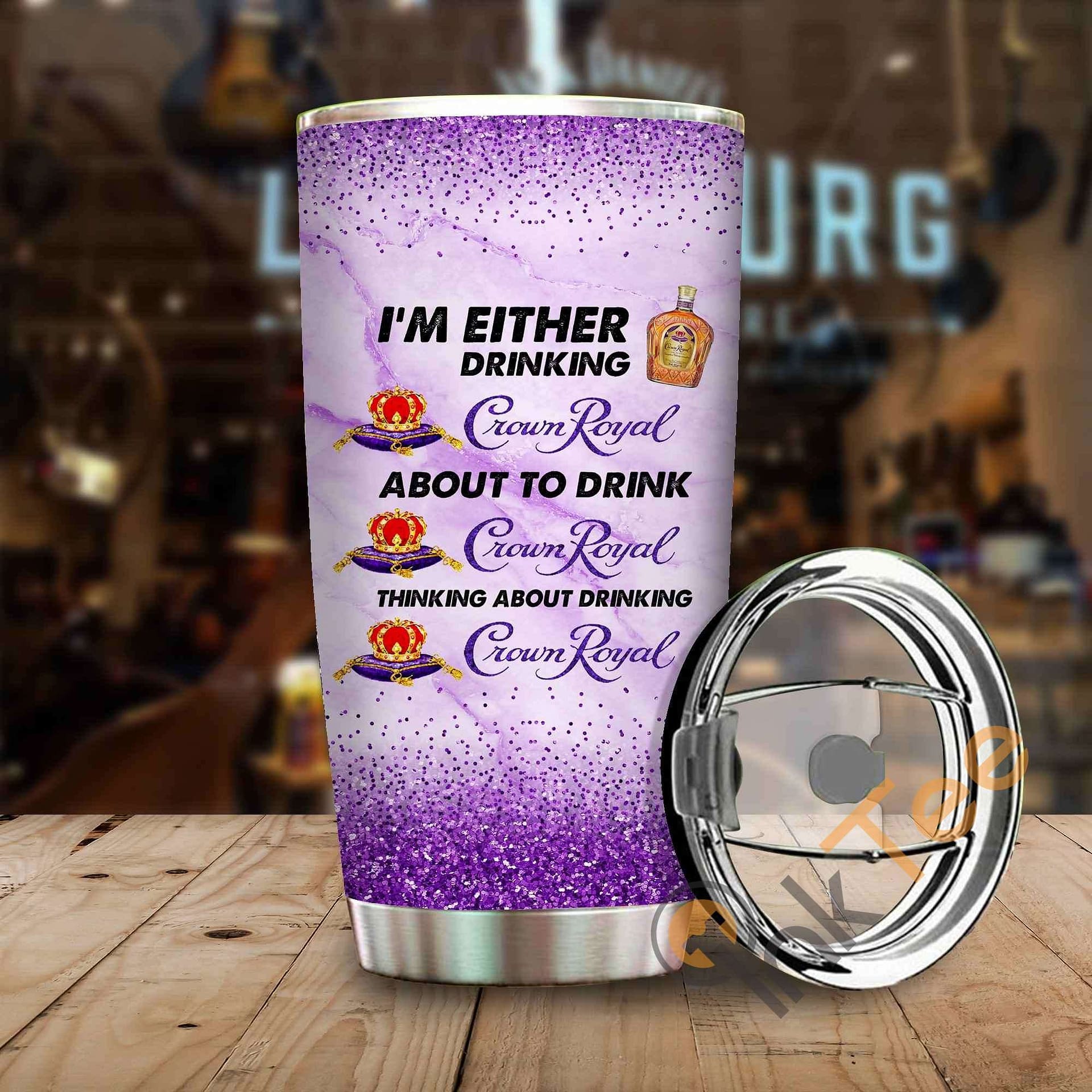 Im Either Drinking Crown Royal Amazon Best Seller Sku 3915 Stainless Steel Tumbler