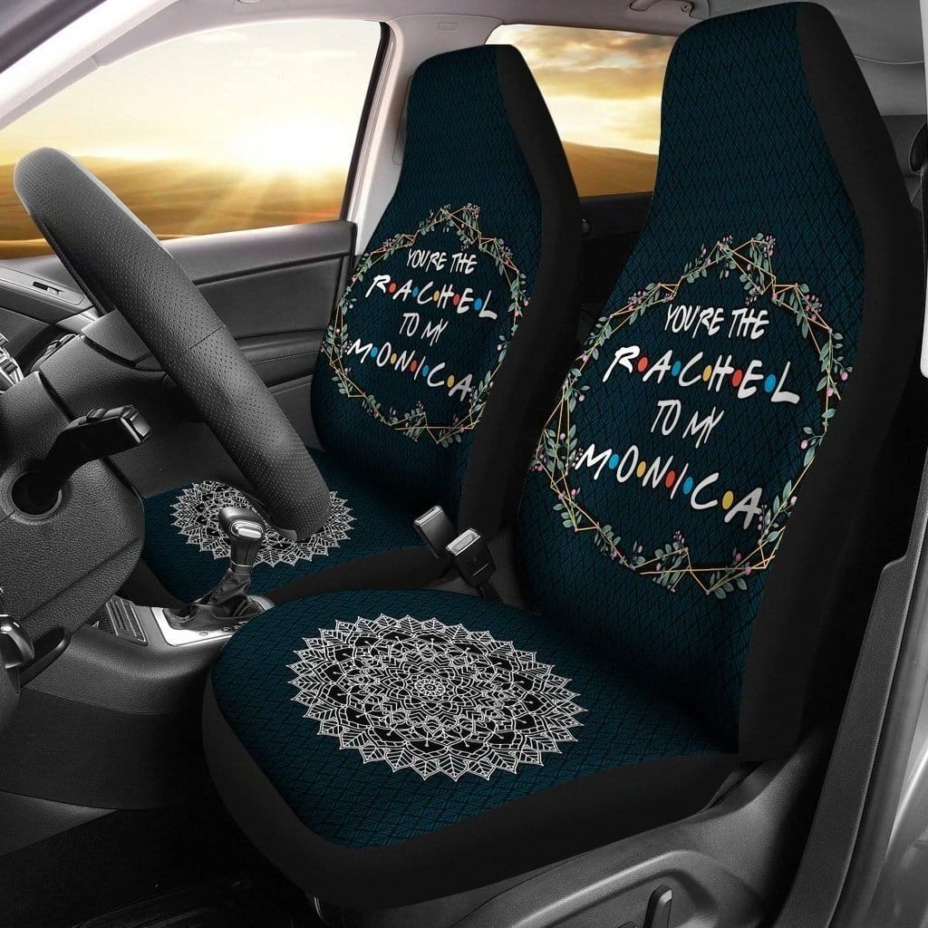 You'Re The Rachel To My Monica Friends For Fan Gift Sku 2899 Car Seat Covers