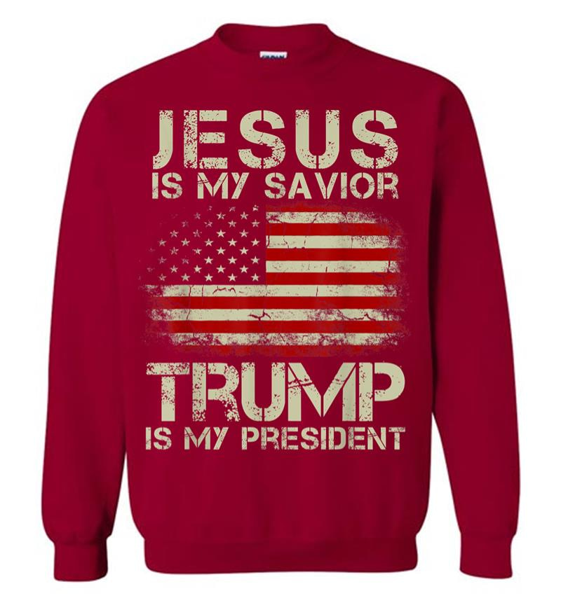 Inktee Store - Jesus Is My Savior Trump Is My President Sweatshirt Image