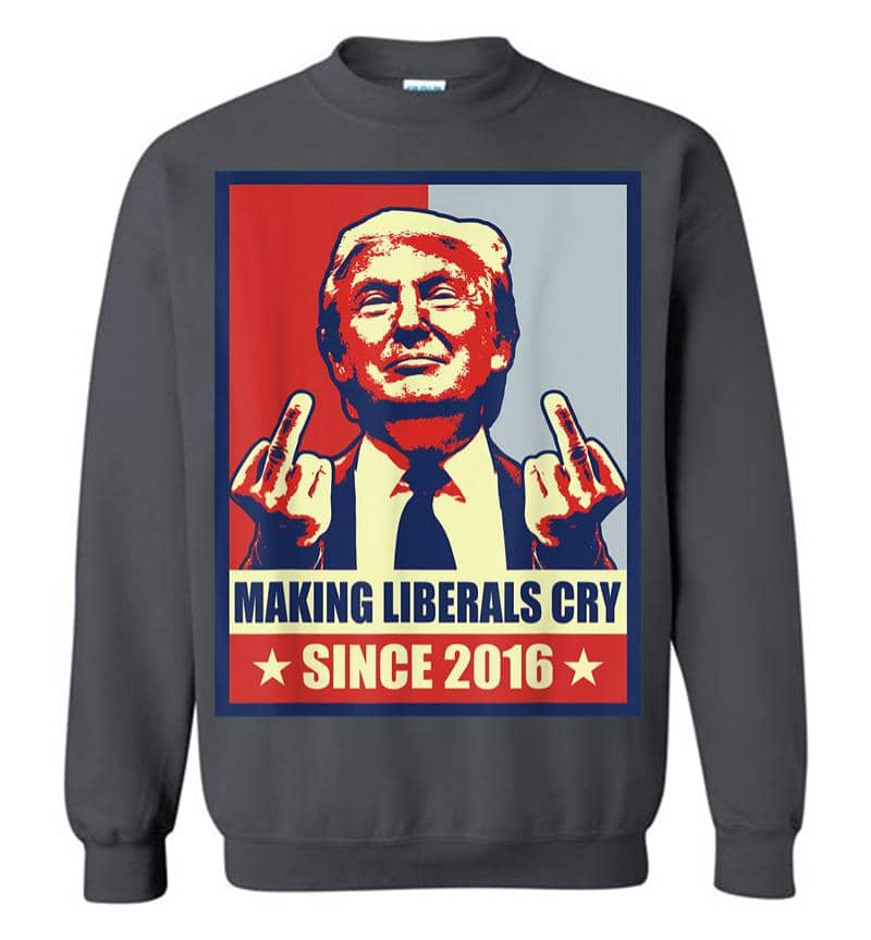 Inktee Store - Pro President Donald Trump Gifts 2020 Making Liberals Cry Sweatshirt Image