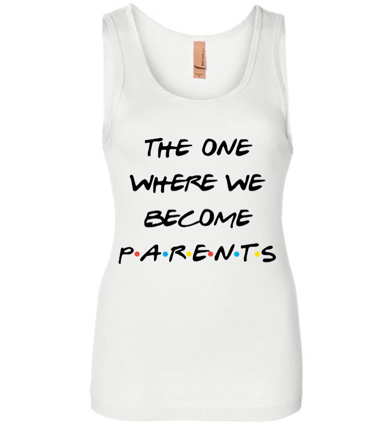 The One Where We Become Parents Women Jersey Tank Top