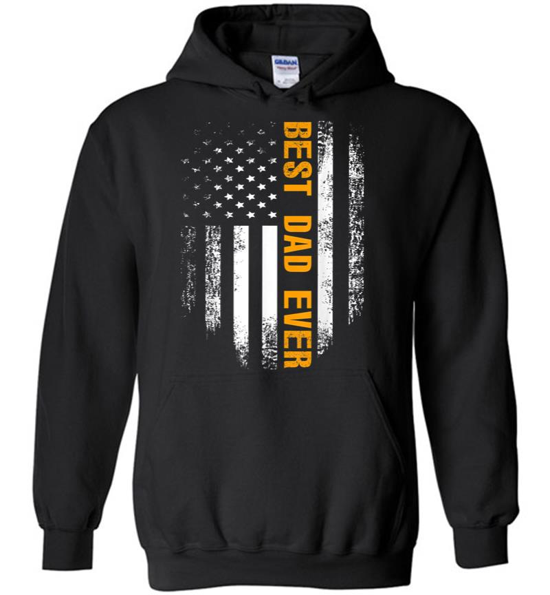 Vintage Best Dad Ever American Flag Fathers Day Gift Hoodie