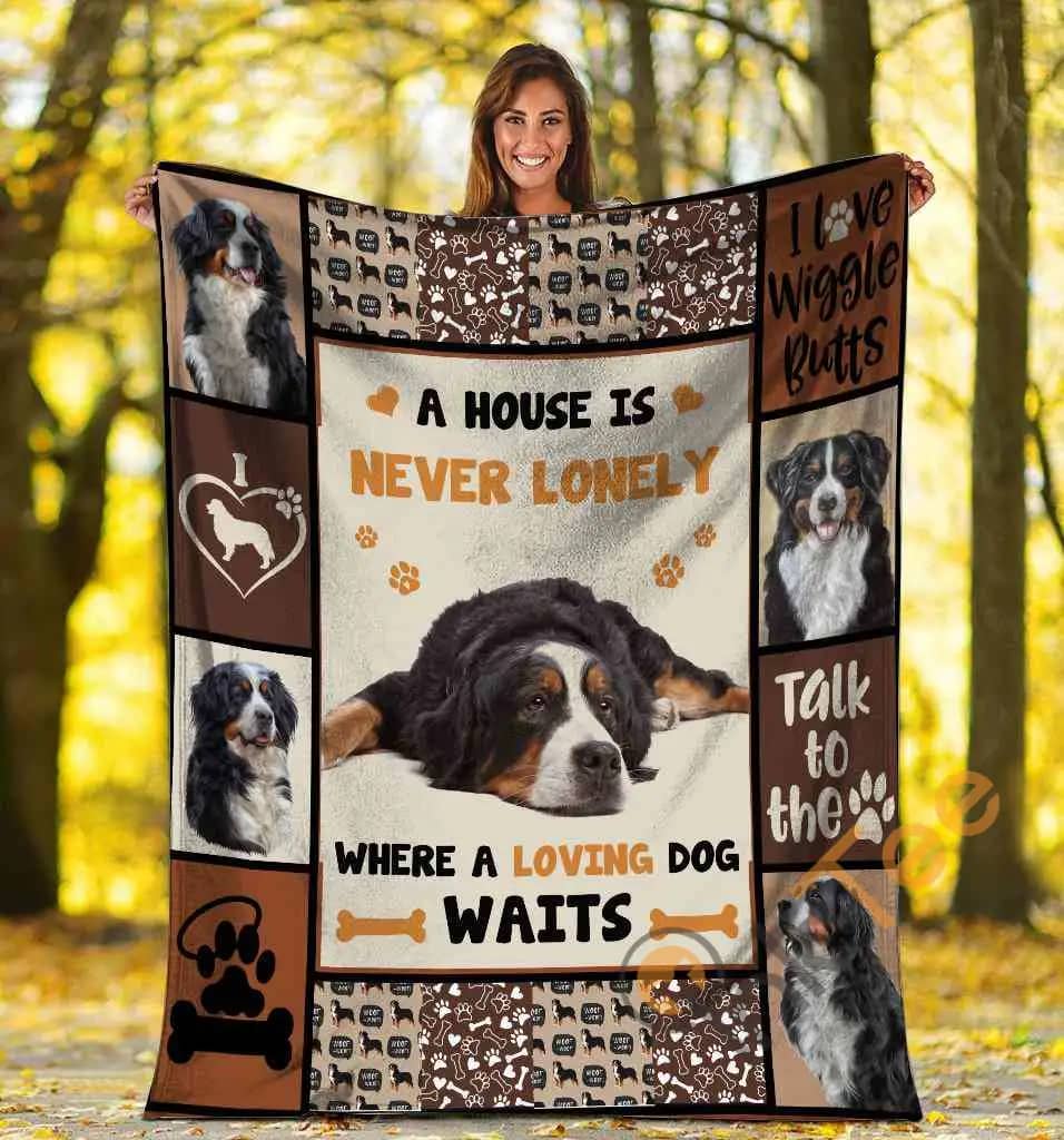 A House Is Never Lonely Where A Loving Dog Waits Bernese Mountain Dog Ultra Soft Cozy Plush Fleece Blanket