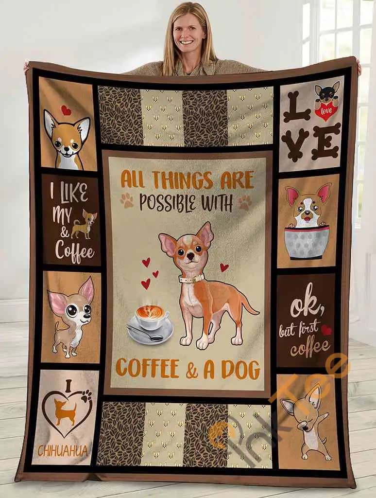 All Things Are Possible With Coffee And A Dog Chihuahua Dog Ultra Soft Cozy Plush Fleece Blanket