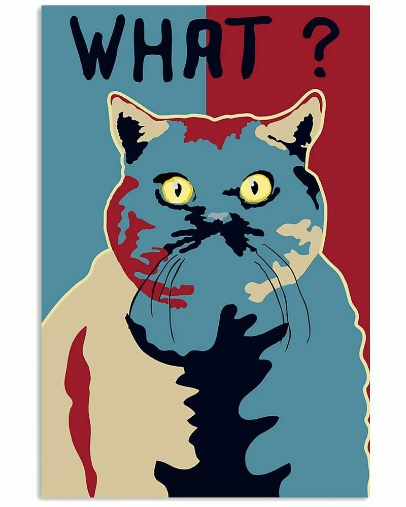 Cats Say What Vertical  Wall Decor  (No Frame) Poster