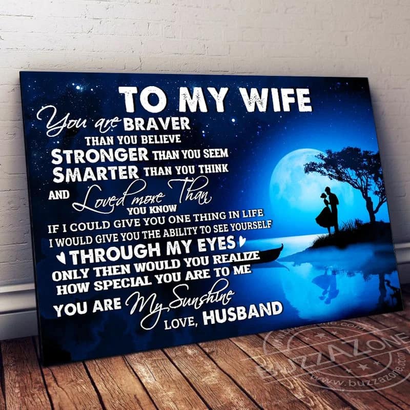 Couple To My Wife You Are Braver Than You Believe Unframed / Wrapped Canvas Wall Decor Poster
