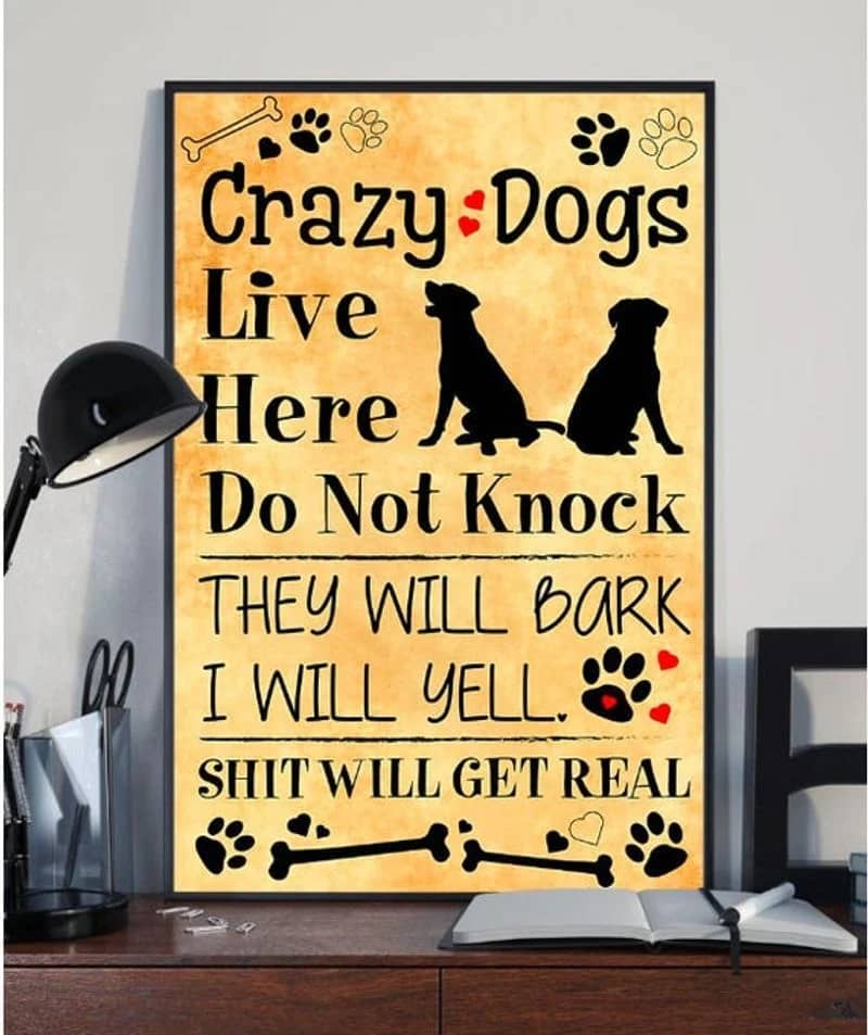 Crazy Dogs Live Here Do Not Knock Unframed / Wrapped Canvas Wall Decor Poster