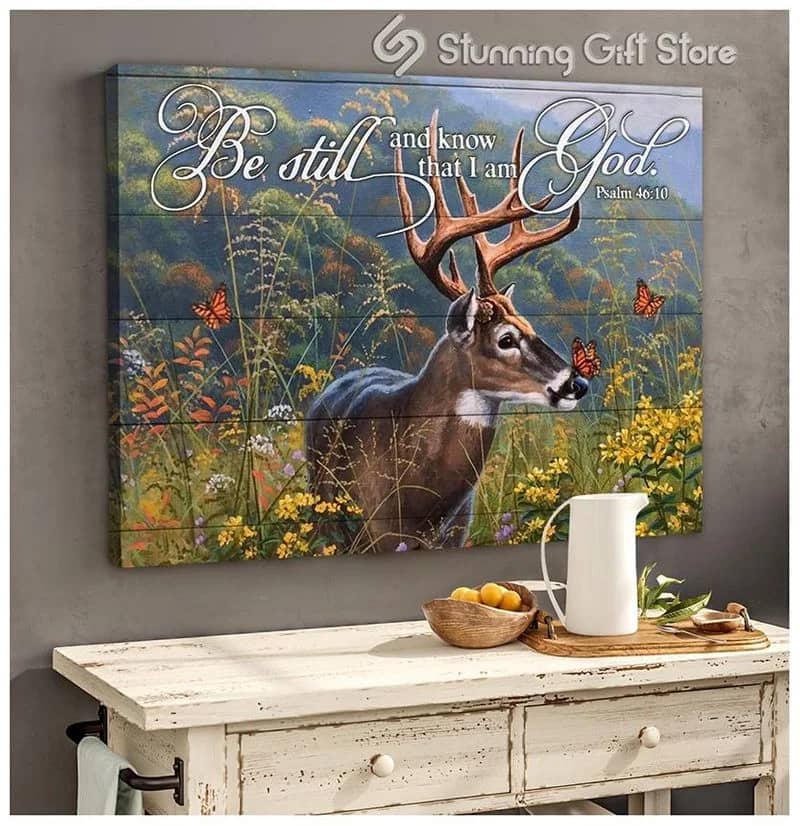 Deer Be Still And Know That I Am God Unframed / Wrapped Canvas Wall Decor Poster