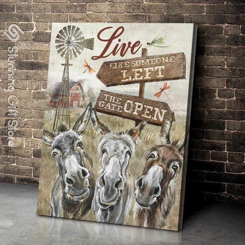 Donkey Live Like Someone Left The Gate Open Farmer Unframed / Wrapped Canvas Wall Decor Poster