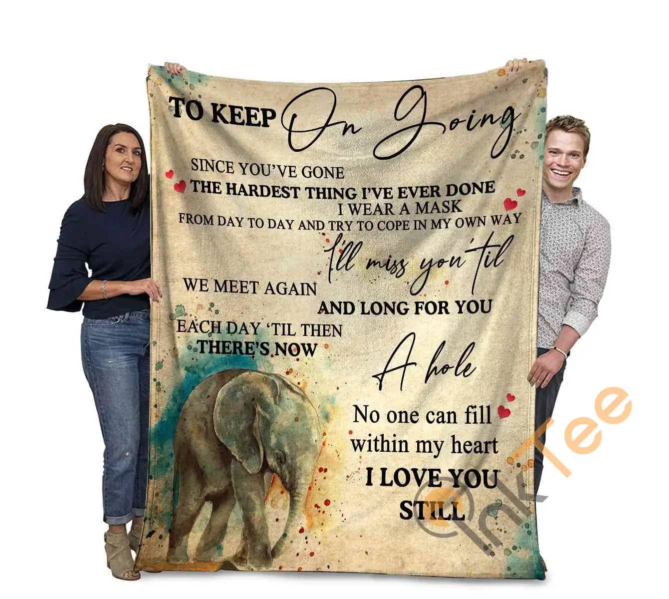 Elephant To Keep On Going Since You'Ve Gone Is The Hardest Thing I'Ve Ever Done Ultra Soft Cozy Plush Fleece Blanket